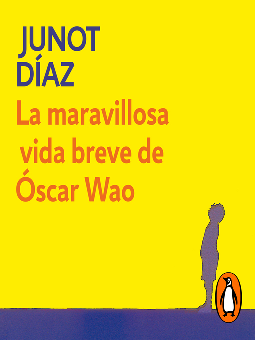 Title details for La maravillosa vida breve de Óscar Wao by Junot Díaz - Available
